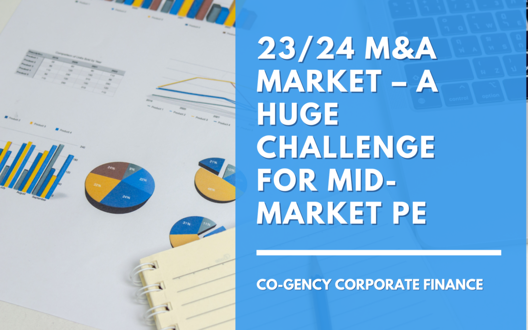 23/24 M&A market – a huge challenge for mid-market PE