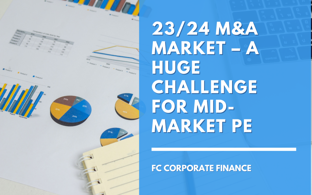 23/24 M&A market – a huge challenge for mid-market PE